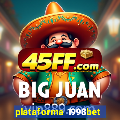 plataforma 1998bet